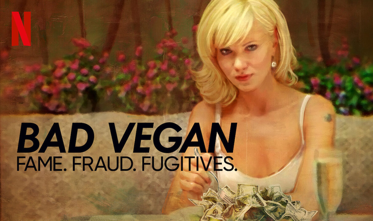 ‘Bad Vegan’ is the latest show feeding our growing obsession with con artists and scammers